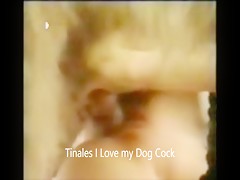 Tinales i love my dog cock